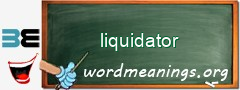 WordMeaning blackboard for liquidator